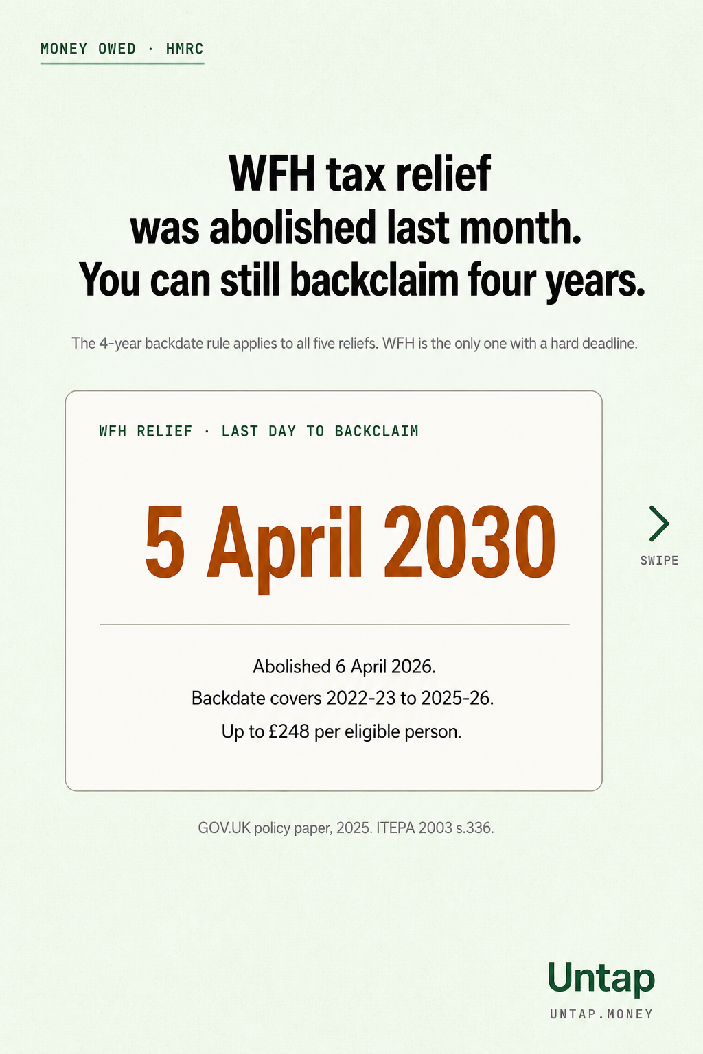 A single tile card showing 5 April 2030 as the last day to backclaim WFH tax relief, abolished 6 April 2026, with 4 years of backdate available.